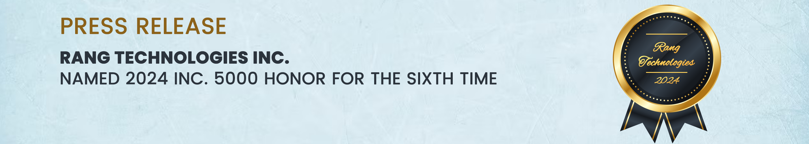 Rang Technologies Inc. Named 2024 Inc. 5000 Honor for the Sixth Time